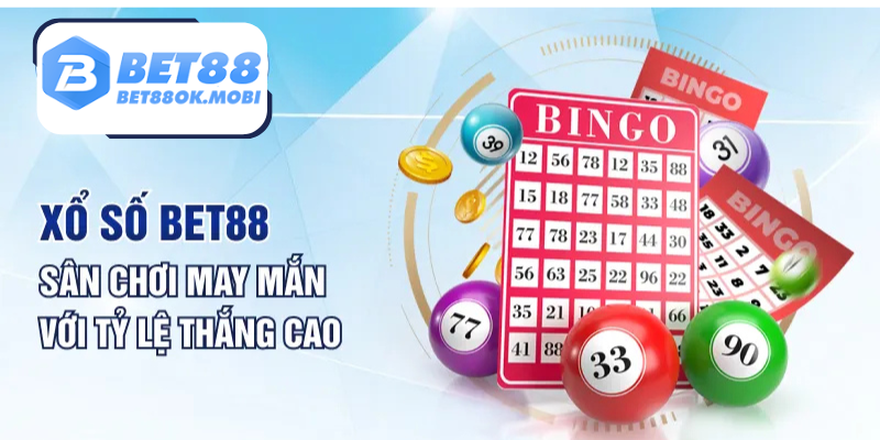 Tổng quan về sân chơi xổ số Bet88 uy tín chất lượng