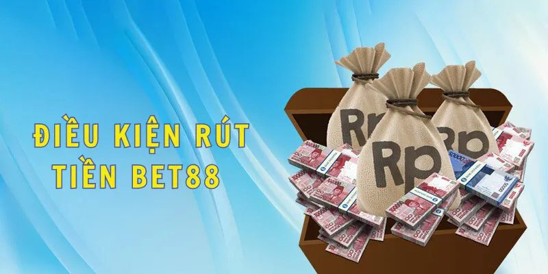 Người chơi phải tuân thủ những điều kiện Bet88